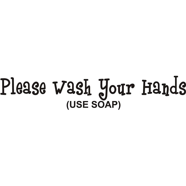 Please Wash Your Hands Vinyl Wall Art Quote