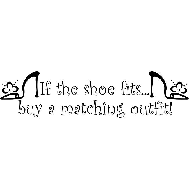 Design on Style 'If the Shoe Fits' Vinyl Wall Art Quote