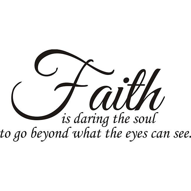 Design on Style 'Faith is Daring the Soul' Vinyl Wall Art Quote