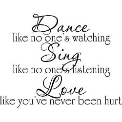 'Sing Like No One is Listening, Dance Like No One is Watching' Vinyl ...