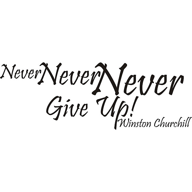 Never Give Up Winston Churchill Vinyl Wall Art Quote