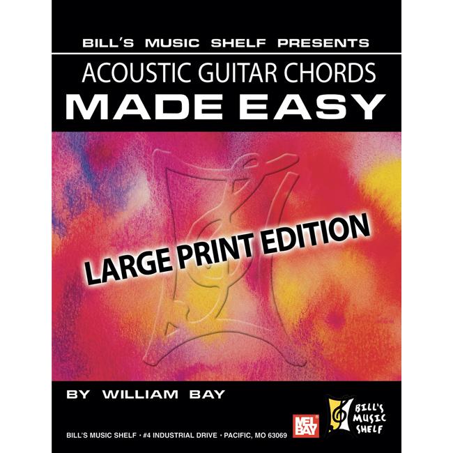 Mel Bay Acoustic Guitar Chords Made Easy, Large Print Edition 