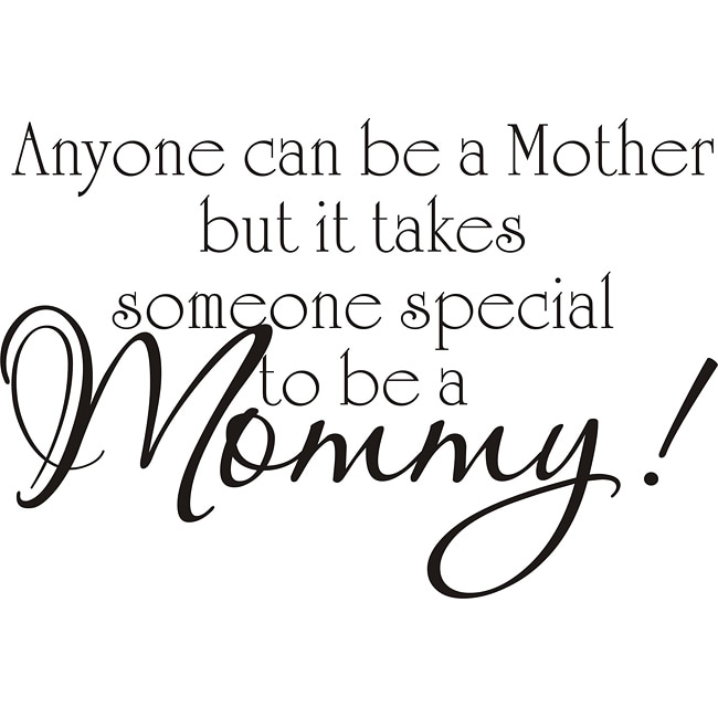 Shop Design on Style Black 'Anyone can be a Mother...' Vinyl Art Quote ...