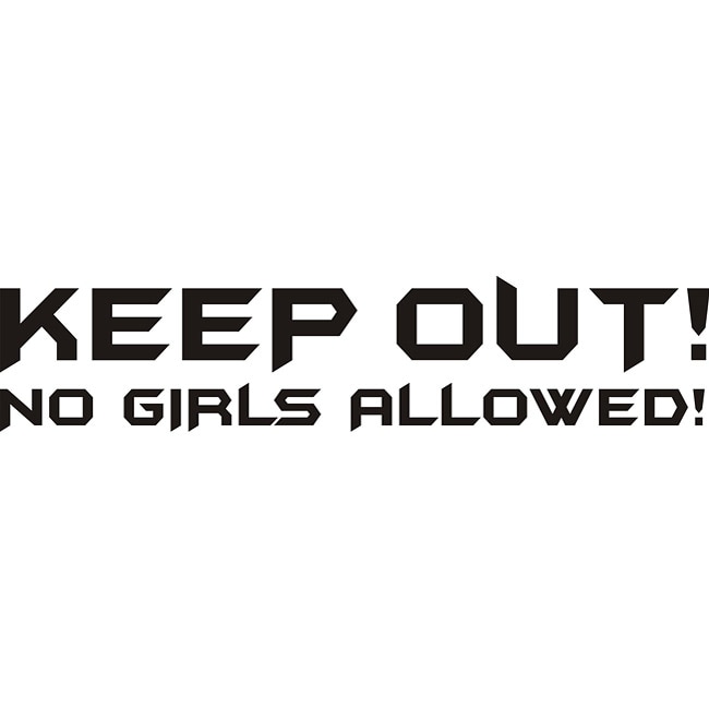 Decorative Keep Out No Girls Allowed Vinyl Wall Art Quote