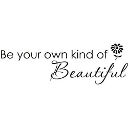 Vinyl Attraction 'Be Your Own Kind of Beautiful' Inspiring Vinyl Decal ...