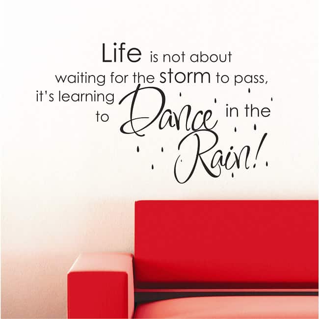 Vinyl Attraction 'Life is...learning to dance in the rain' Vinyl Decal