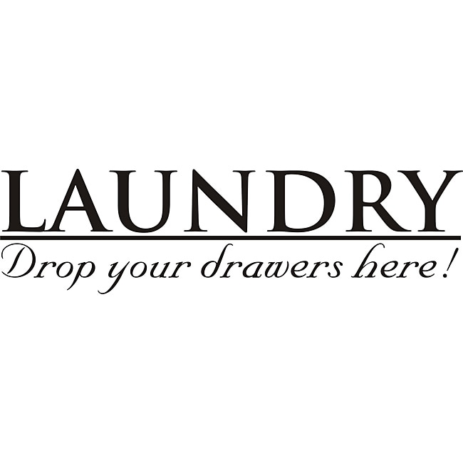 Shop Design on Style Laundry: Drop Your Drawers Here' Vinyl Wall Art ...