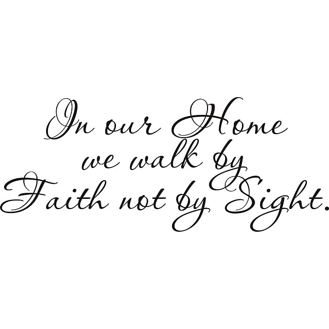 Shop Design on Style 'In our Home we walk by Faith not by Sight' Vinyl ...