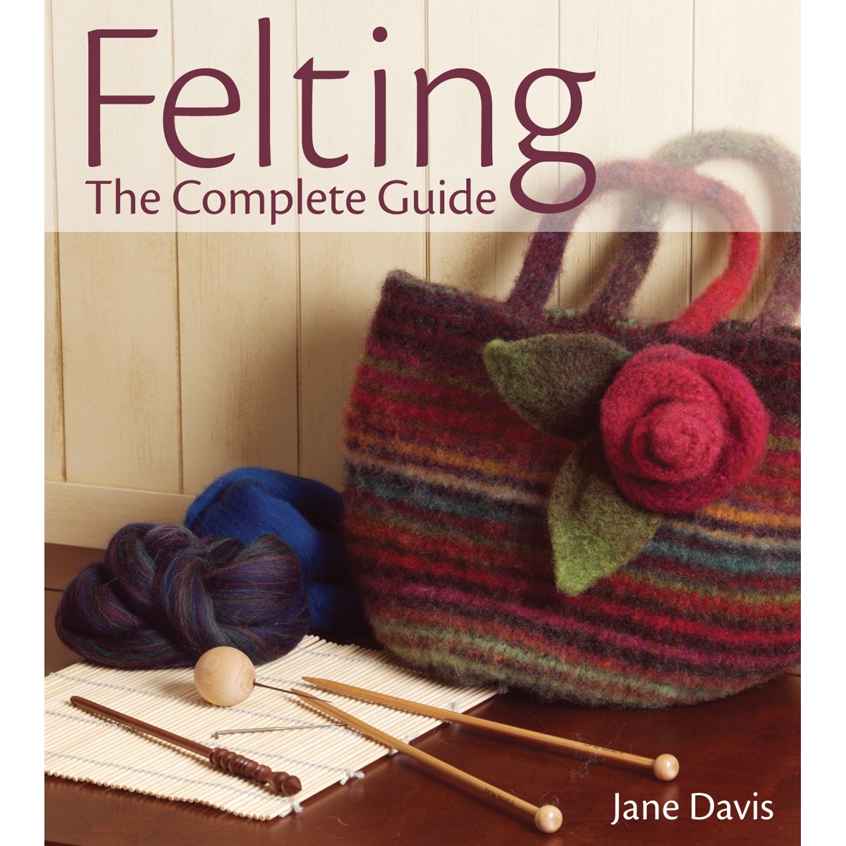 Krause felting The Complete Guide