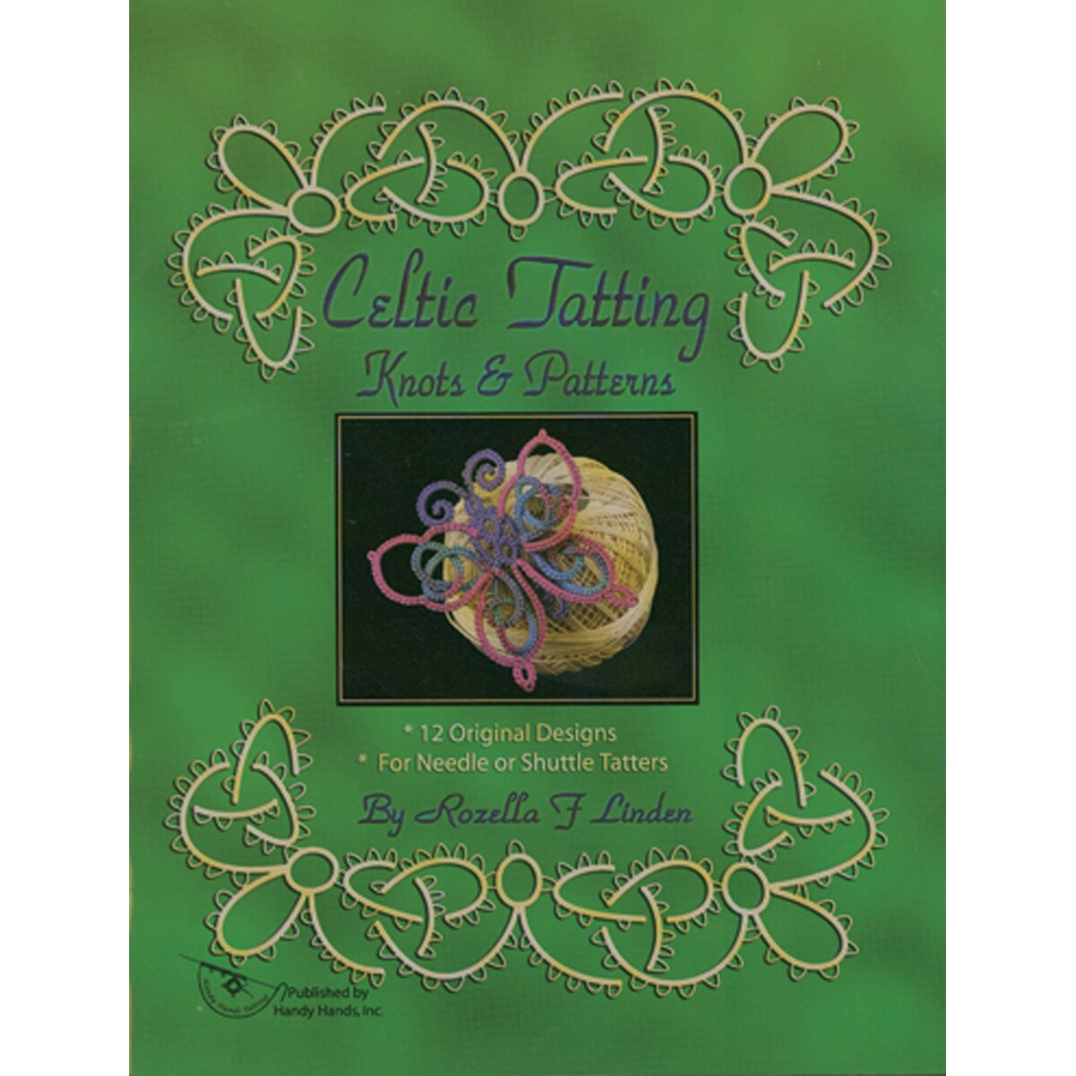 Handy Hands celtic Tatting Knots and Patterns