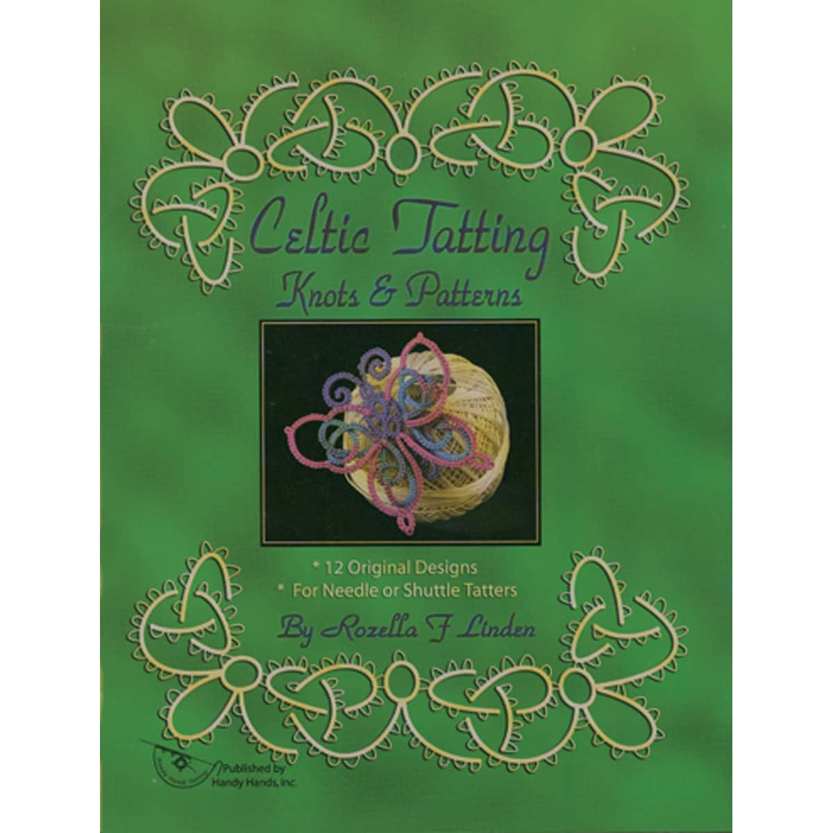 Handy Hands celtic Tatting Knots and Patterns