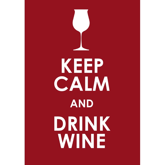 Keep Calm and Drink Wine Fine Print Art   Shopping   Top