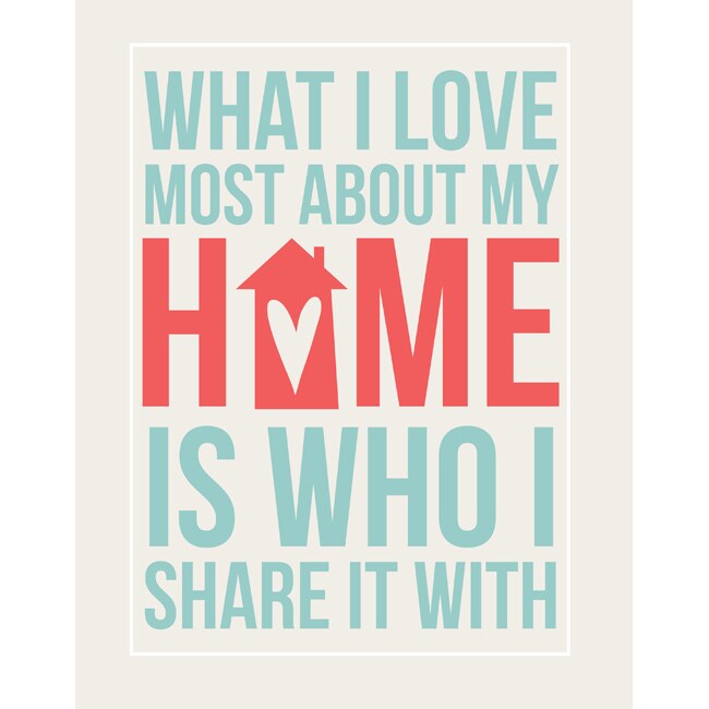 'What I Love Most About My Home' Fine Art Print