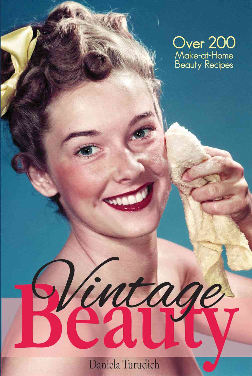 Vintage Beauty Your Guide to Classic Hollywood Make at Home Beauty
