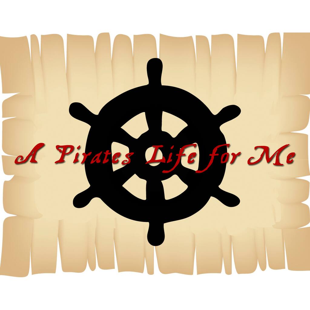 'A Pirates Life for Me' Print Art