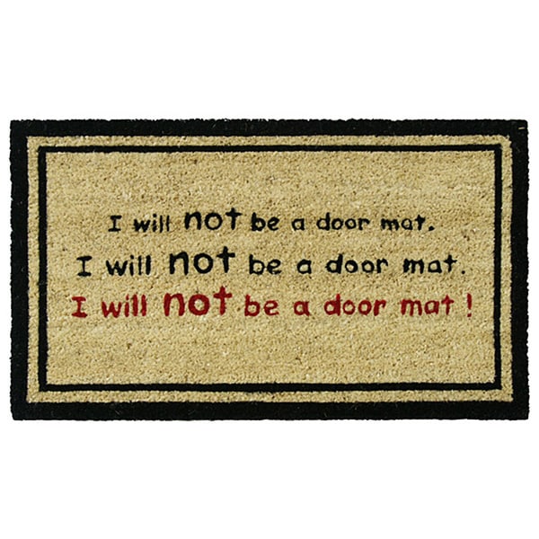 Rubber Cal I Will Not Be a Door Mat Funny Coco Doormat (18