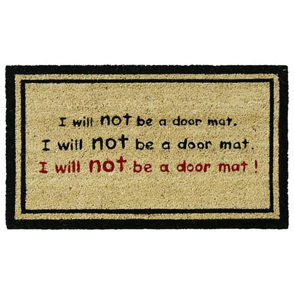 Rubber Cal I Will Not Be A Door Mat Funny Coco Doormat 18 X30