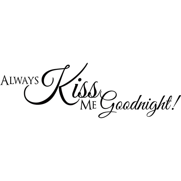 Shop Design on Style 'Always Kiss Me Goodnight' Vinyl Art Quote - Free ...