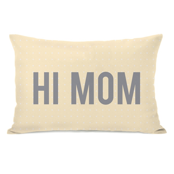 'Hi Mom' Throw Pillow