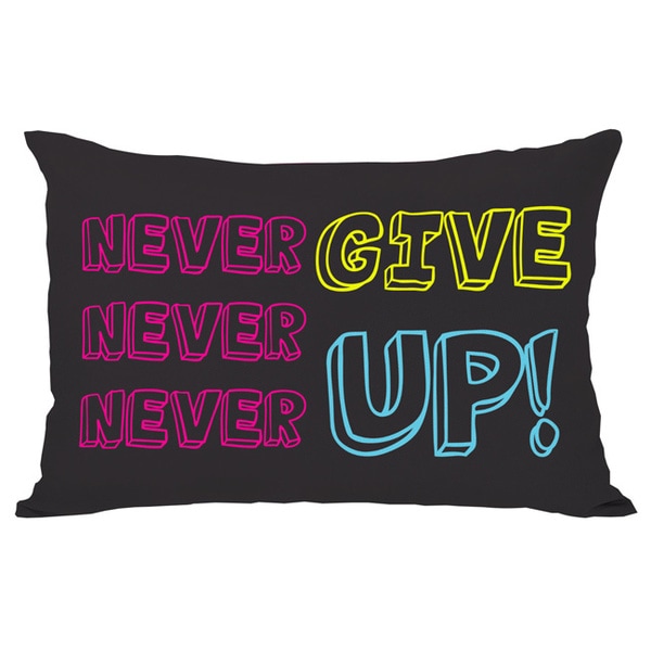 Never Give Up Throw Pillow