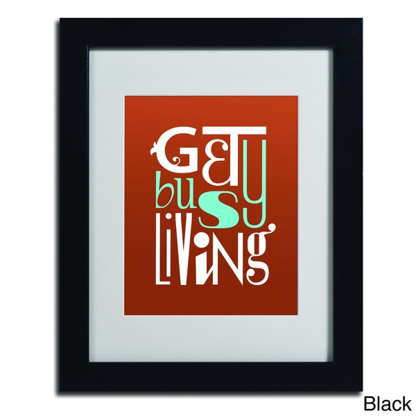 Megan Romo Get Busy Living III Framed Matted Art