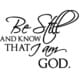 Be Still And Know That I Am God' Vinyl Wall Decal - Bed Bath & Beyond 
