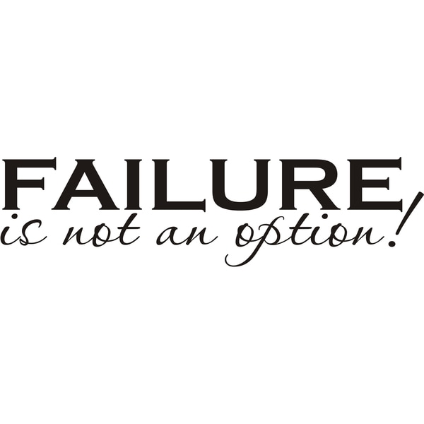 Shop Design on Style Failure is Not an Option Vinyl Art Quote - Free Shipping On Orders Over $45 ...