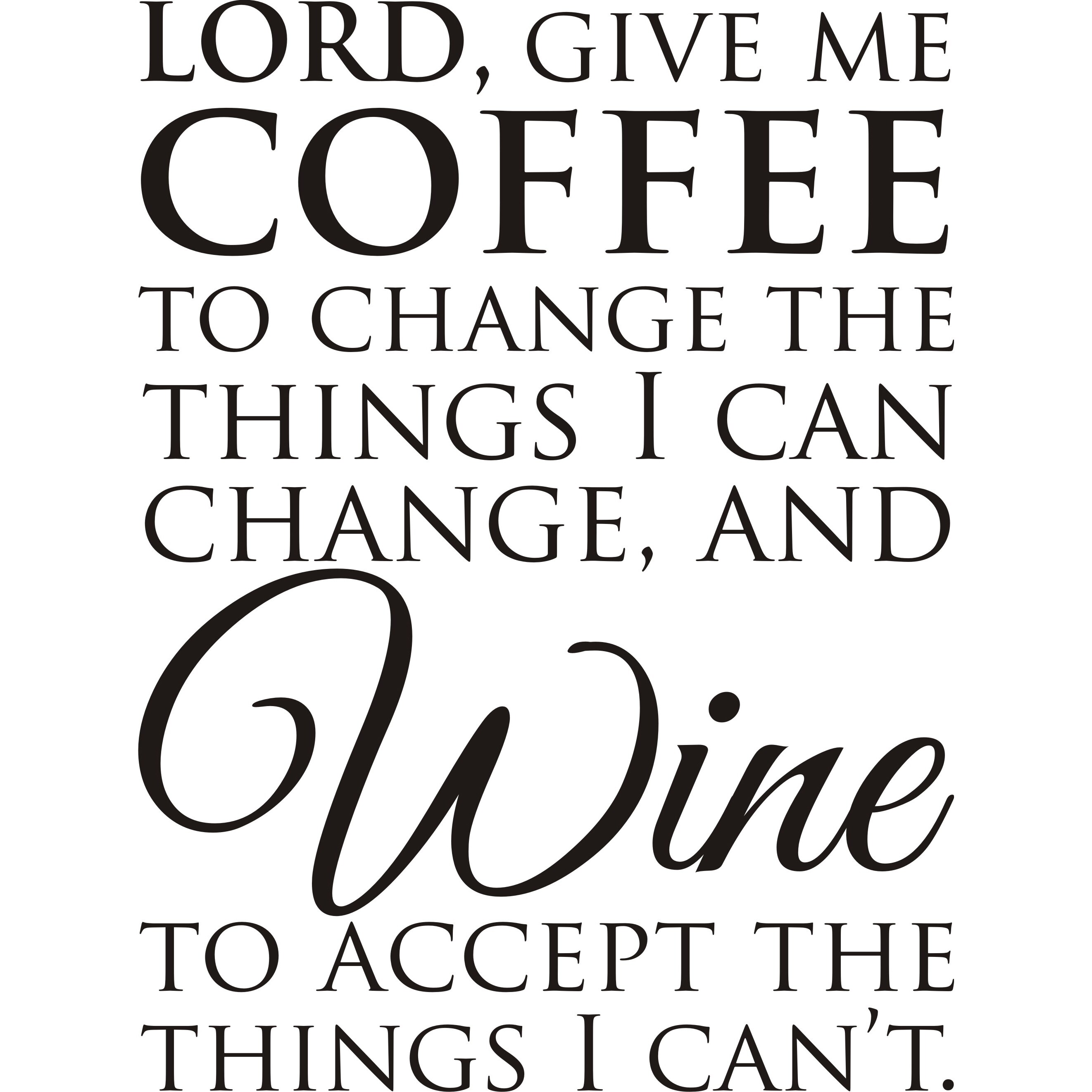 Lord, Give Me Coffee Black Vinyl Art Quote