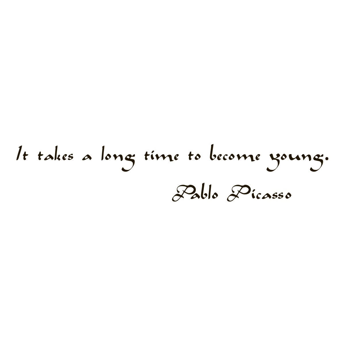 Quote Saying Pablo Picasso Become Young Vinyl Wall Art Decal (BlackEasy to apply, instructions includedDimensions 22 inches wide x 35 inches long )