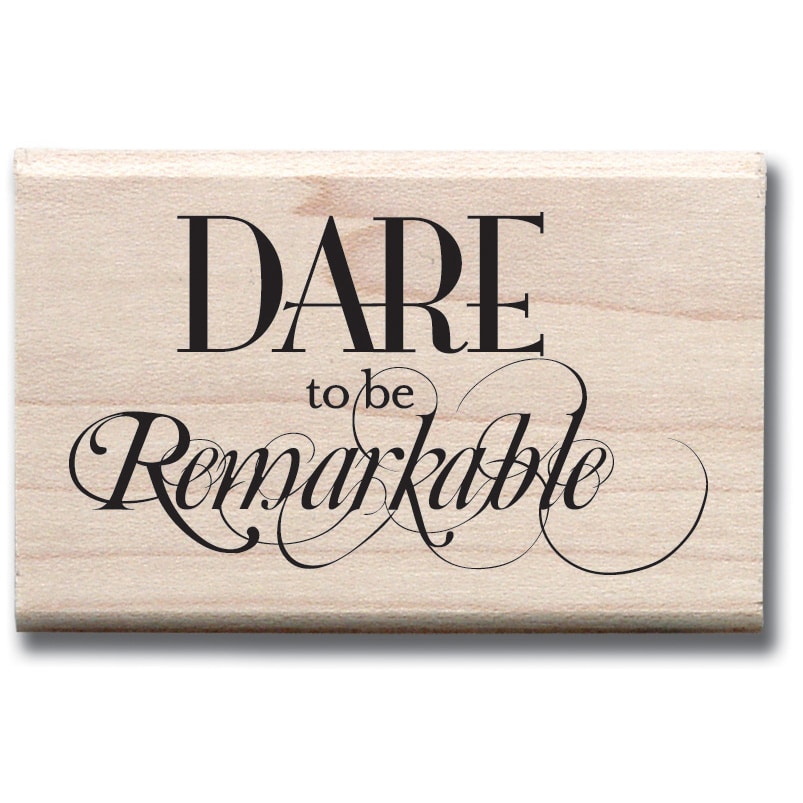 7gypsies Mounted Rubber Stamp 1.5x2.5 dare To Be Remarkable