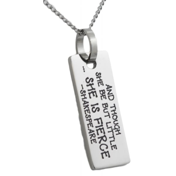 Stainless Steel She Is Fierce Shakespeare Pendant