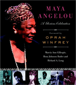 Maya Angelou A Glorious Celebration  