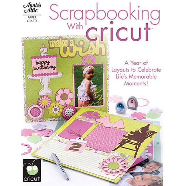 Annies Attic Scrapbooking With Cricut Book  