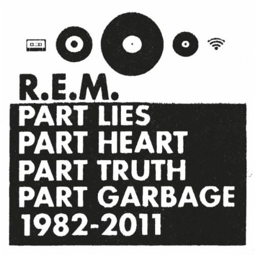 Part Lies, Part Heart, Part Truth, Part Garbage 1982 2011 