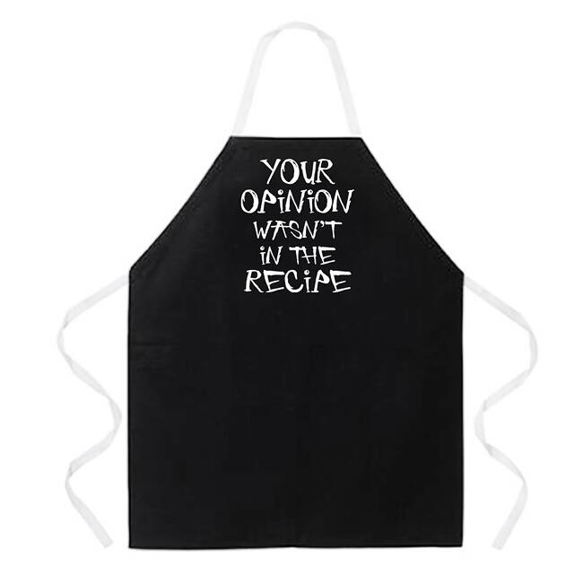 'Your Opinion Wasn't In The Recipe' Apron-Black