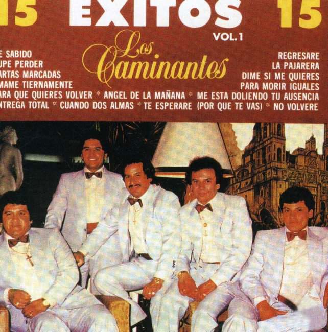 Los Caminantes   15 Exitos Vol. 1  