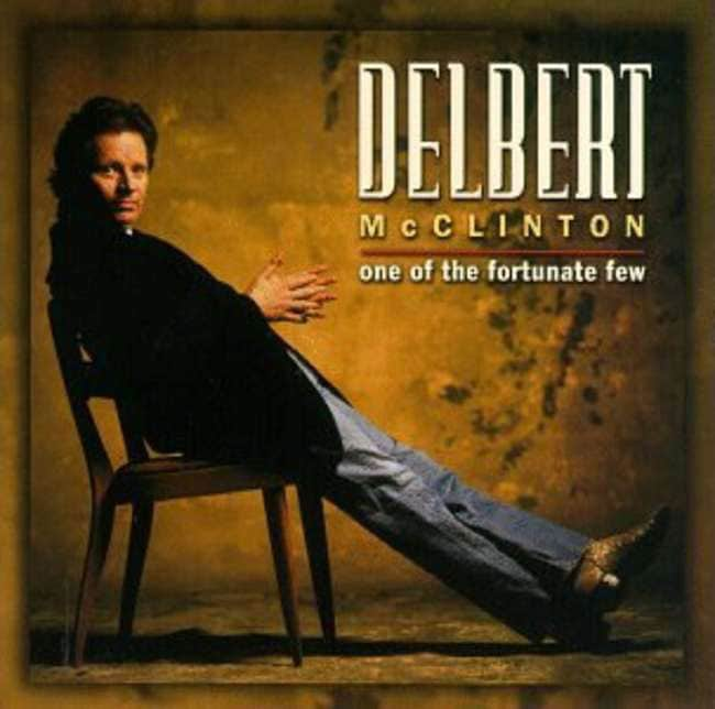 Delbert McClinton   One of the Fortunate Few  