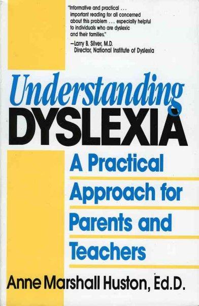 Understanding Dyslexia: A Practical Approach For Parents And Teachers ...