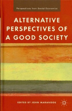 Alternative Perspectives of a Good Society (Hardcover) - Free Shipping ...