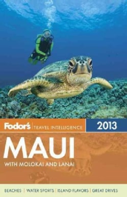 Fodors Maui 2013 With Molokai and Lanai