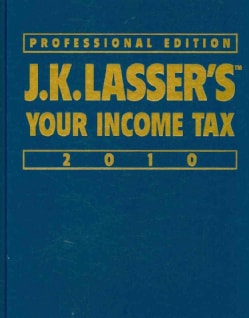 J.k. Lasser`s Your Income Tax Professional Edition 2010 (Hardcover) Taxes