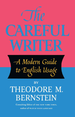 The Careful Writer: A Modern Guide to English Usage (Paperback) Free