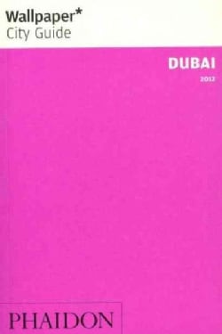 Wallpaper City Guide Dubai 2012 (Paperback) Today $9.85