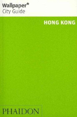 Wallpaper City Guide Hong Kong 2012 (Paperback) Today $8.87