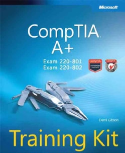 A+ Training Kit (Exam 220 801 and Exam 220 802)