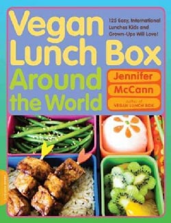 Vegan Lunch Box Around the World 125 Easy International Lunches Kids
