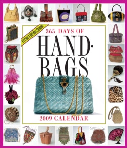 365 Days of Handbags 2009 Calendar