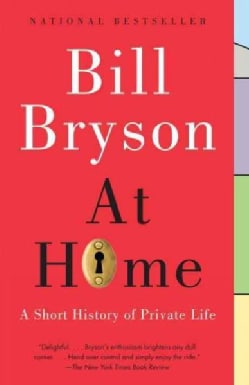 At Home A Short History of Private Life (Paperback) Today $12.44