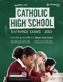 Master the Catholic High School Entrance Exams 2013