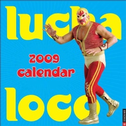 Lucha Loco 2009 Calendar